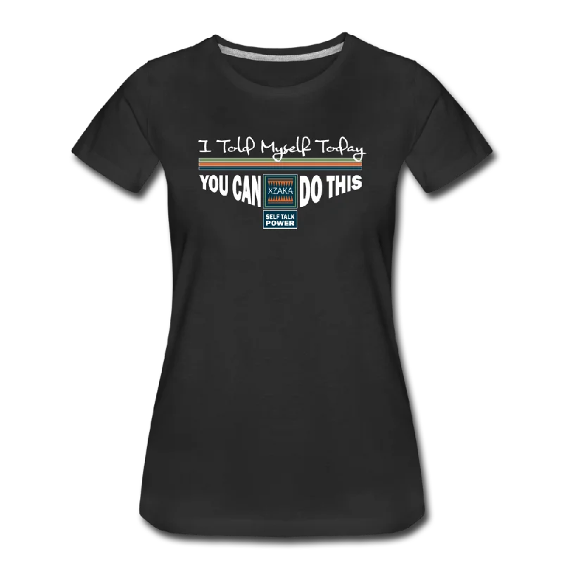 XZAKA - Women "You Can Do This" Self Talk Power T-Shirt - W3509 Fitted T-Shirt Seamless Stretchy Fitted T-Shirt Seamless Stretchy